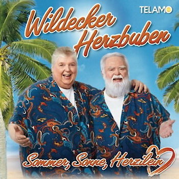 Wildecker Herzbuben - Sommer, Sonne, Herzilein